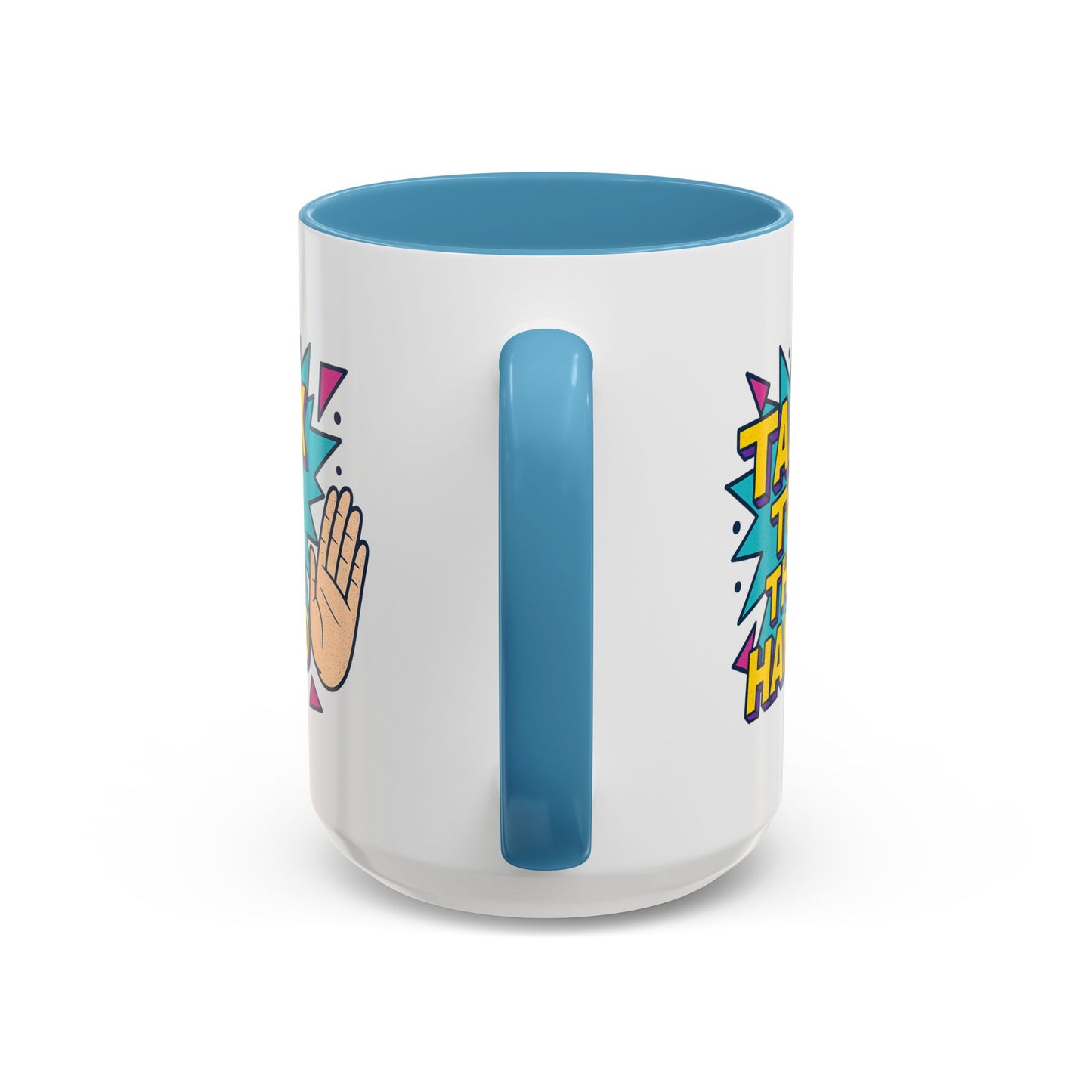 Humor Mug - Talk To the Hand