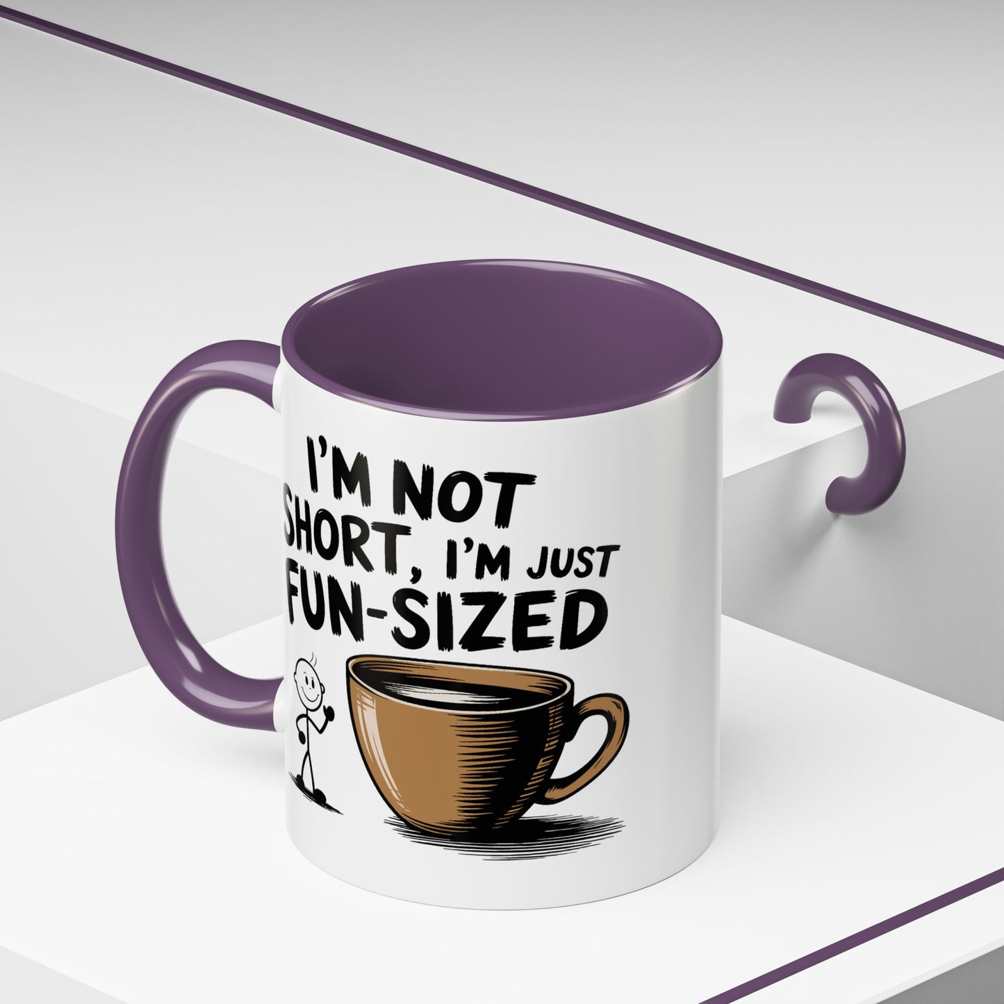 Humor Mug - I'm Not Short