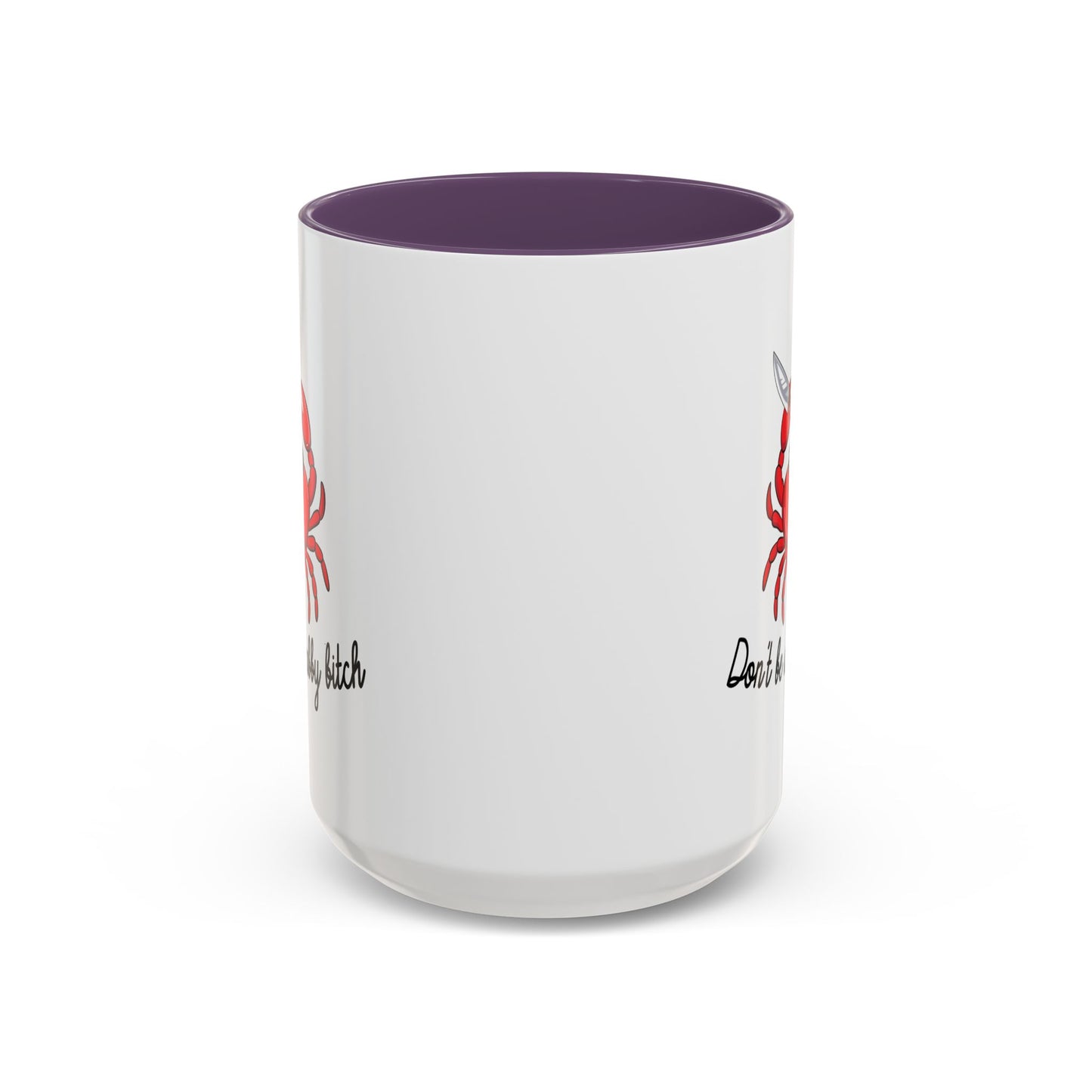 Adult Mug - Don't Be A Crabby Bitch