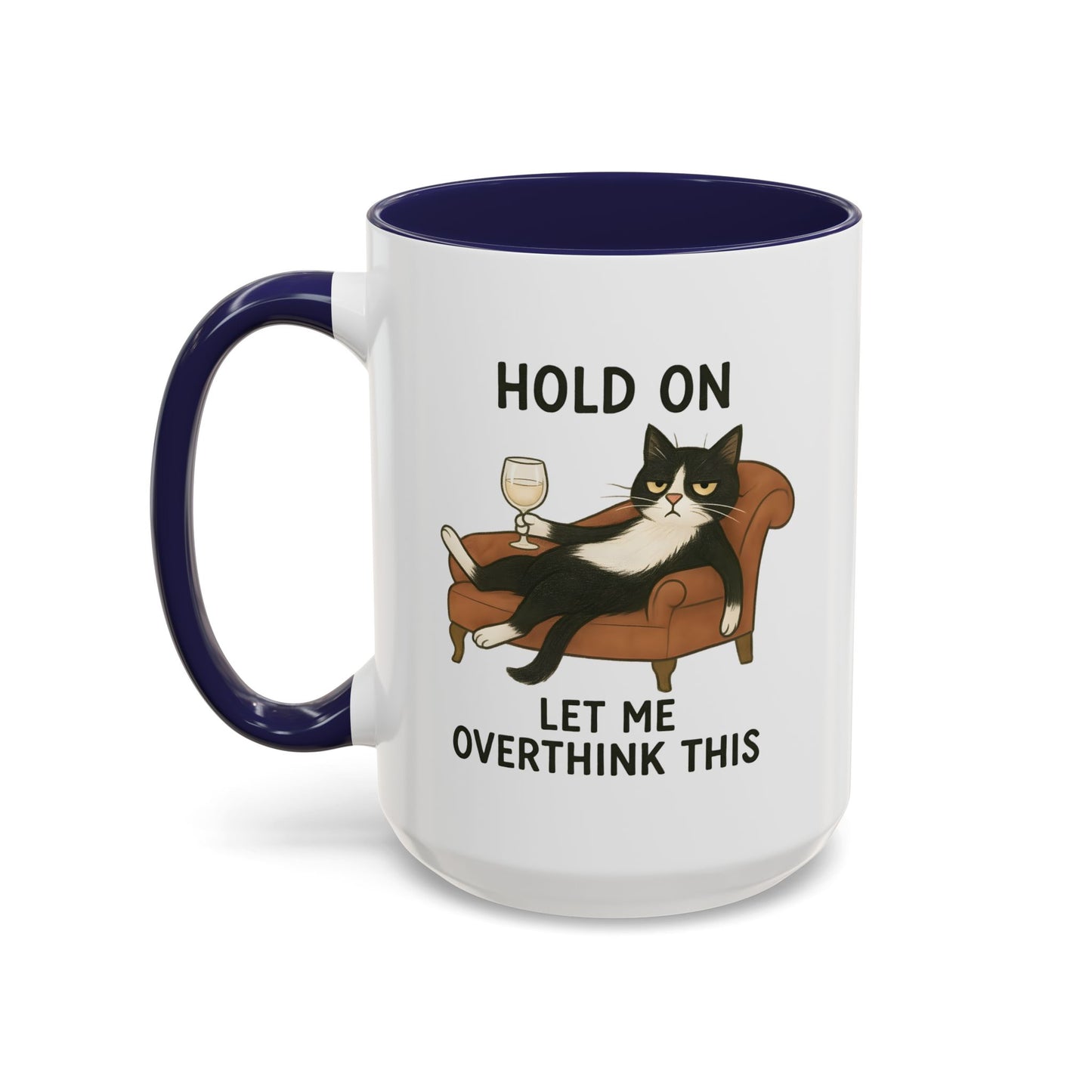 Animal Mug - Hold On Let Me Overthink This