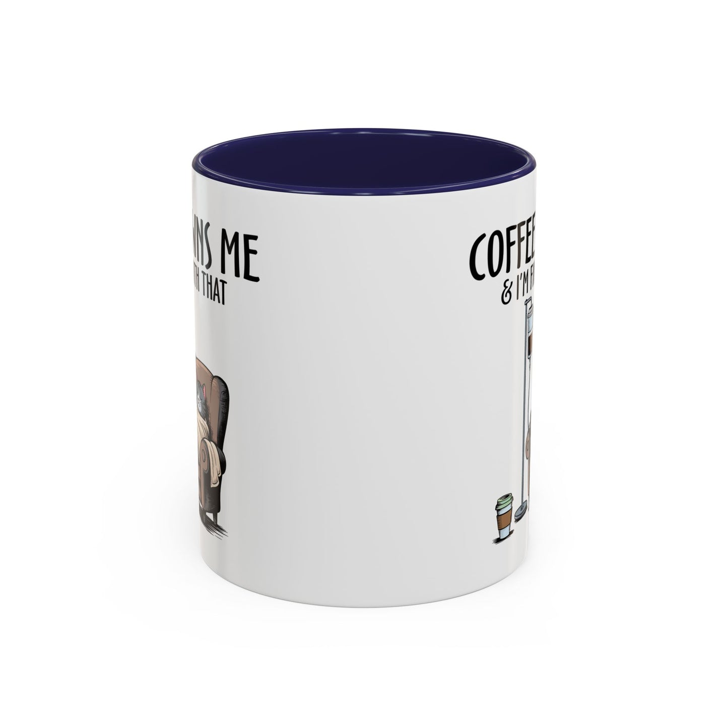 Humor Mug - Coffee Owns Me & I'm Fine With That