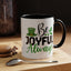 Wellness Mug - Be Joyful Always