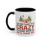 Humor Mug - You Don't Have to Be Crazy to Camp With Us