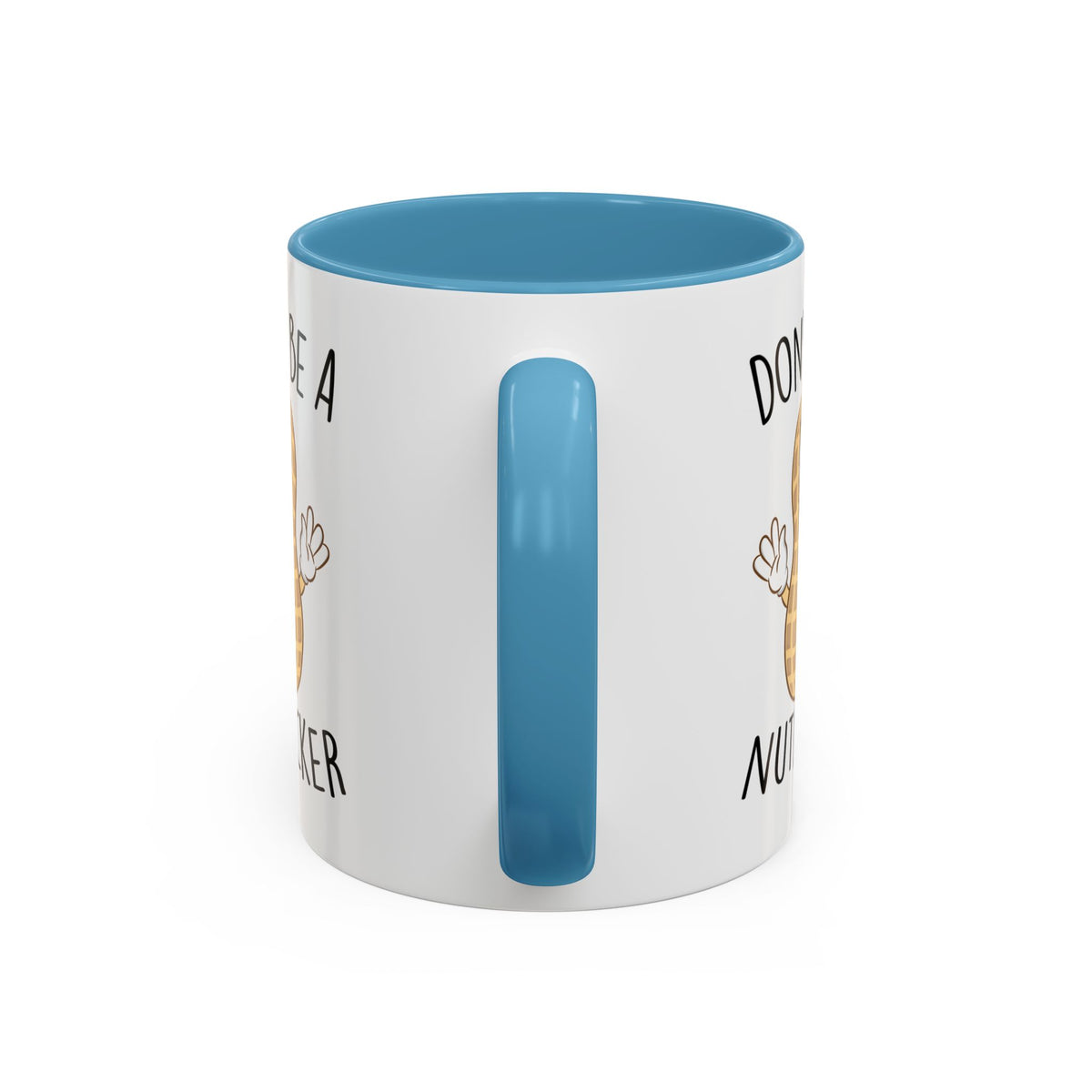 Adult Mug - Don't Be A Nutlicker