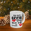 Humor Mug - I've Got a Good Heart