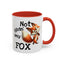 Humor Mug - Not Givin Any Fox