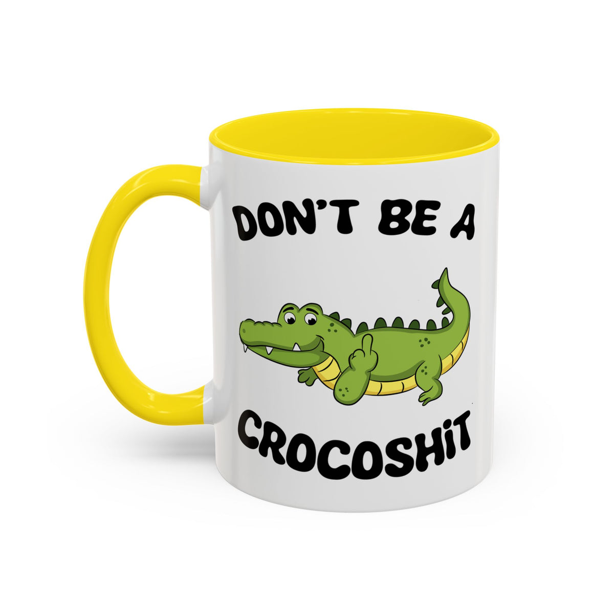 Adult Mug - Don't Be A Crocoshit