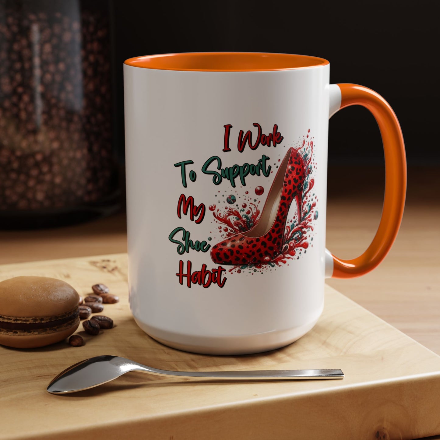 Humor Mug - I Work to Support My Shoe Habit