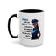 Humor Mug - Woman Are Like The Police