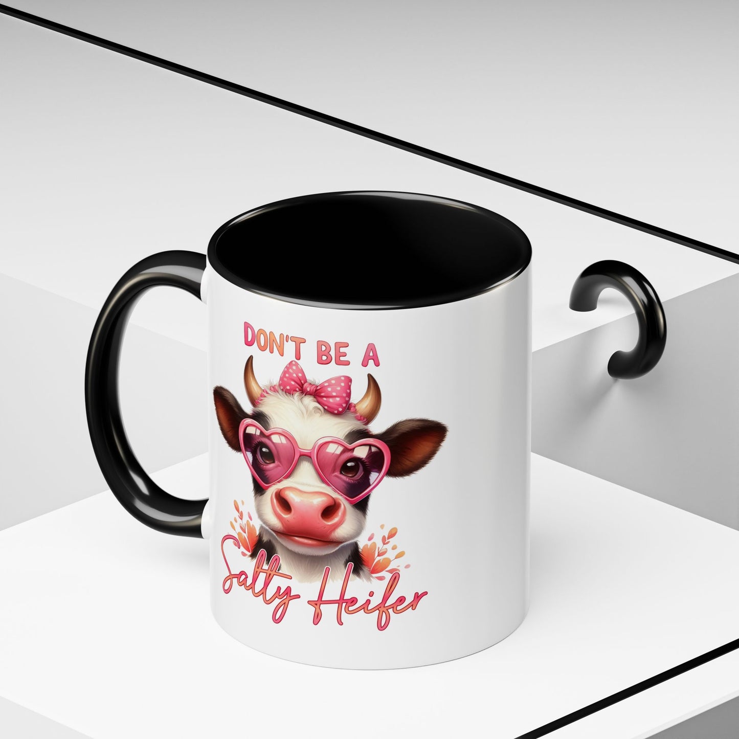 Humor Mug - Don't Be a Salty Heifer