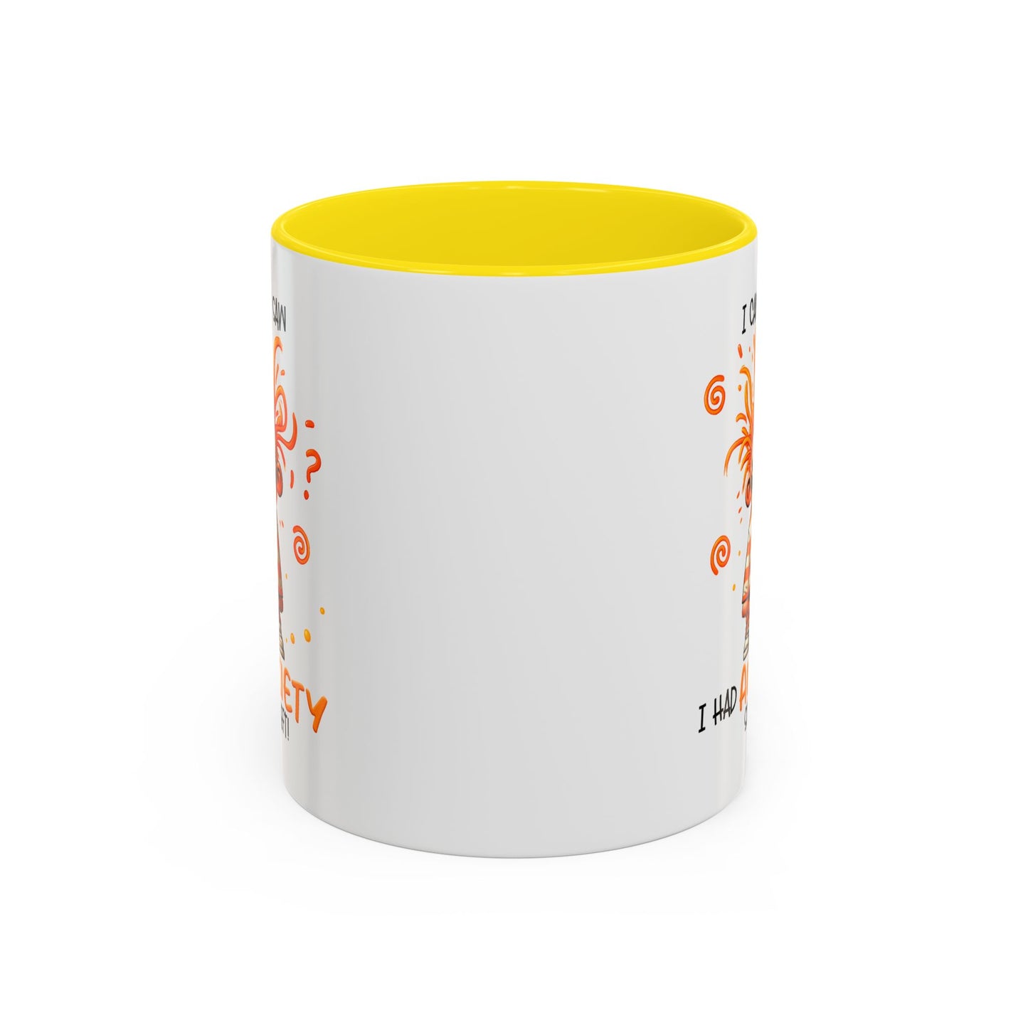 Humor Mug - I Came I Saw I Had Anxiety