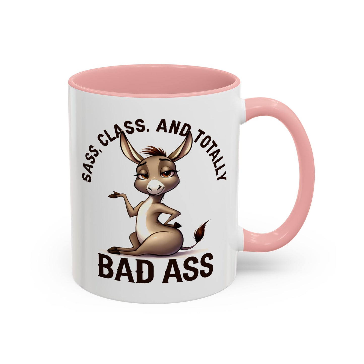 Humor Mug - Sass, Class And Totally Bad Ass Female