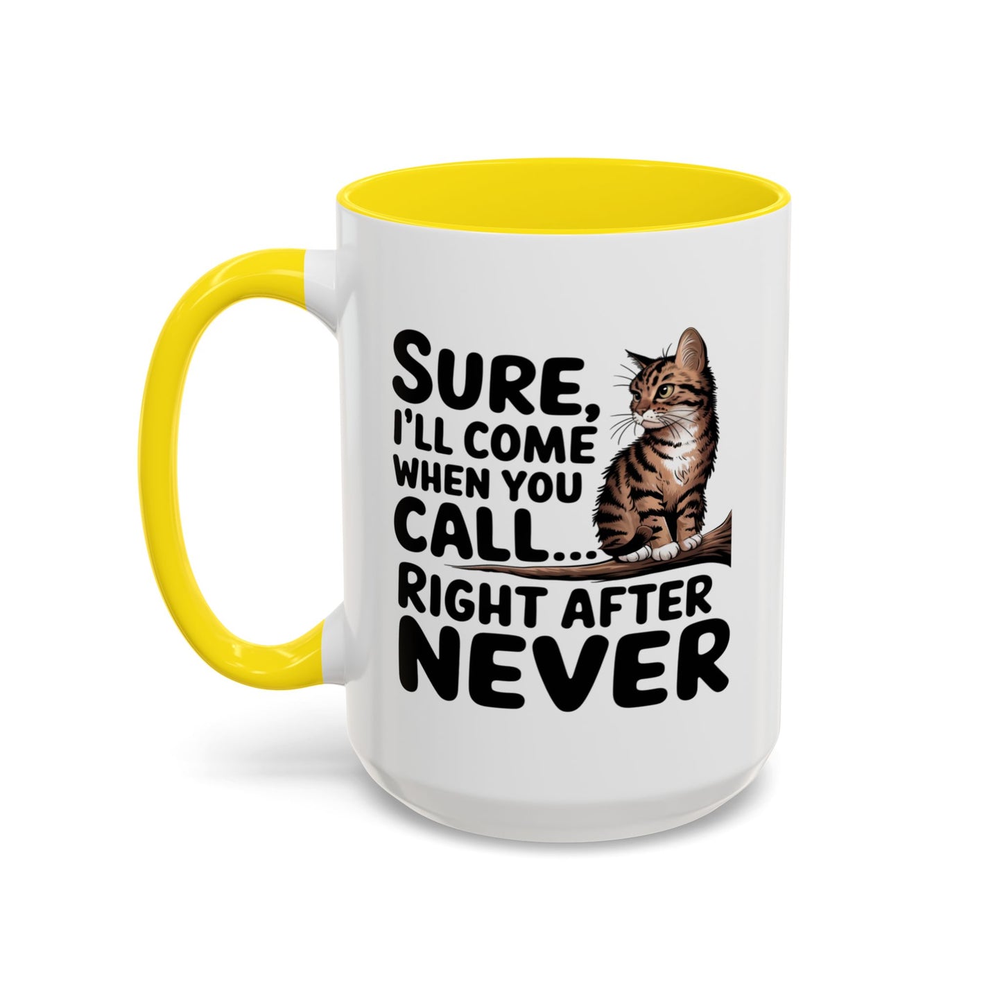 Animal Mug - Sure I'll Come When You Call