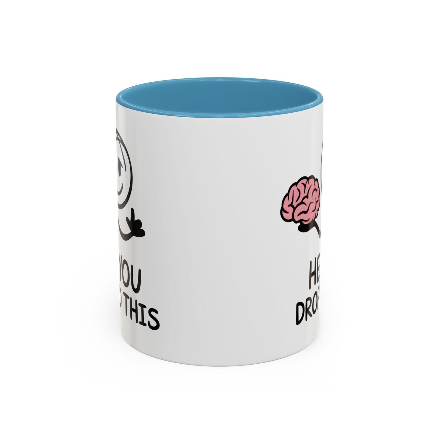 Humor Mug - Hey You Dropped This