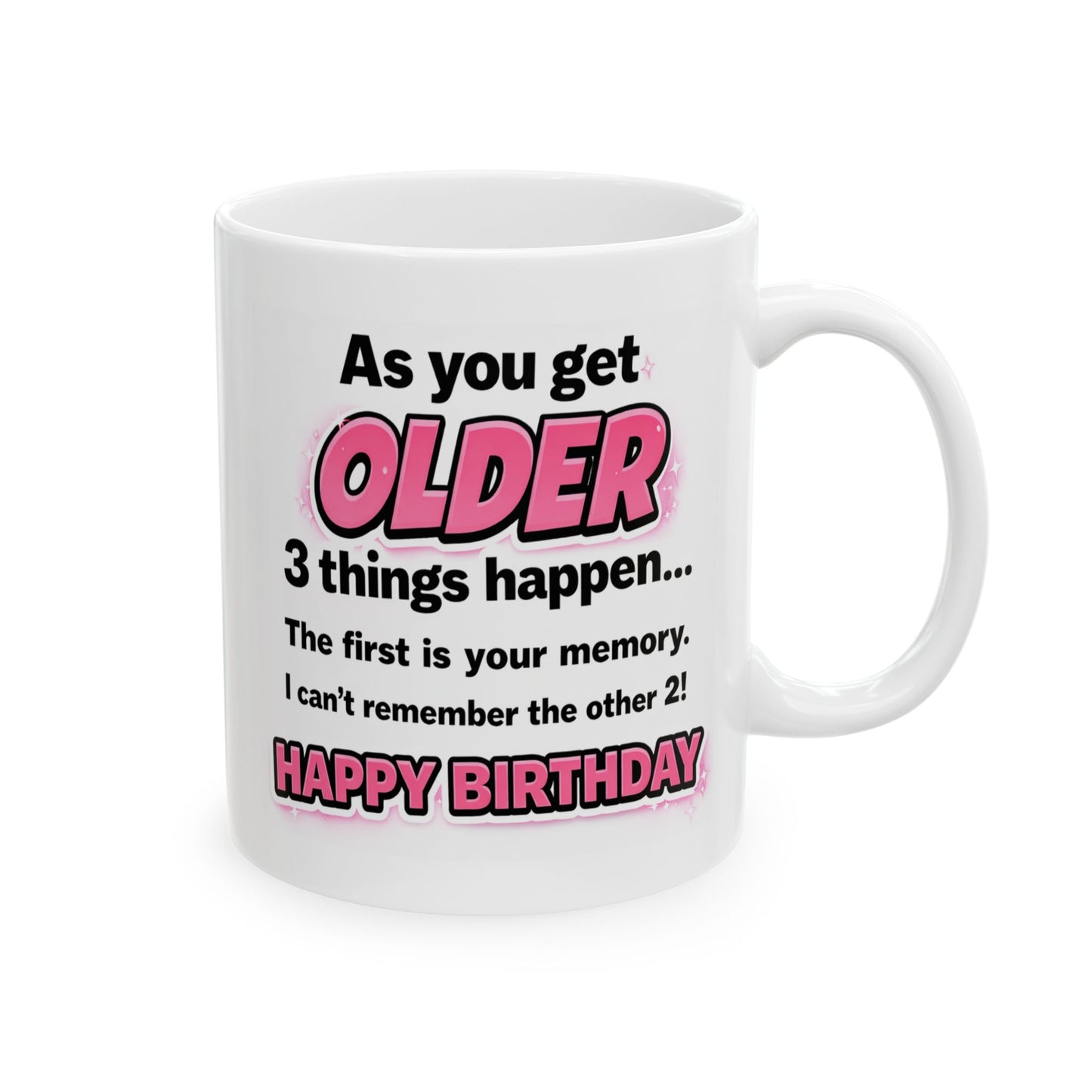 Birthday Mug - As You Get Older (Female)
