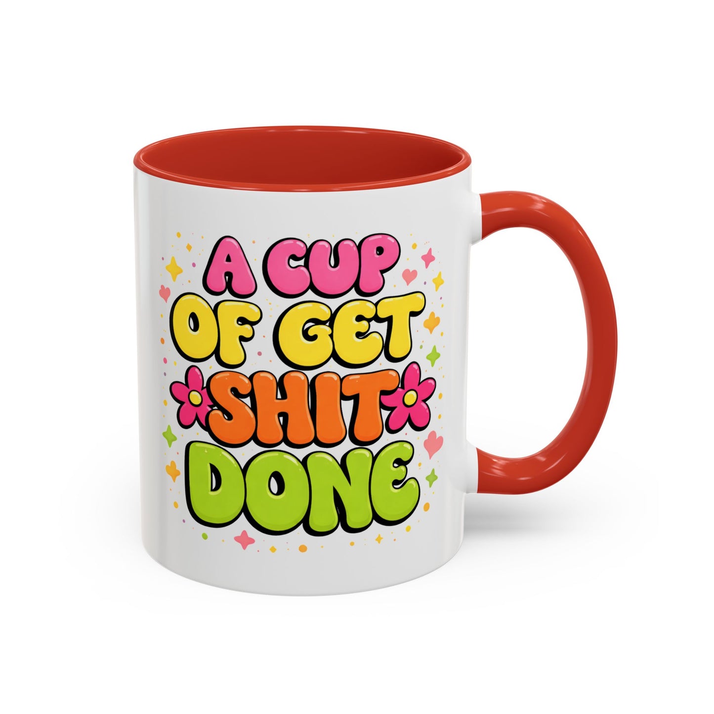 Humor Mug - A Cup of Get Shit Done