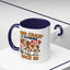 Humor Mug - You're Crazy is Showing
