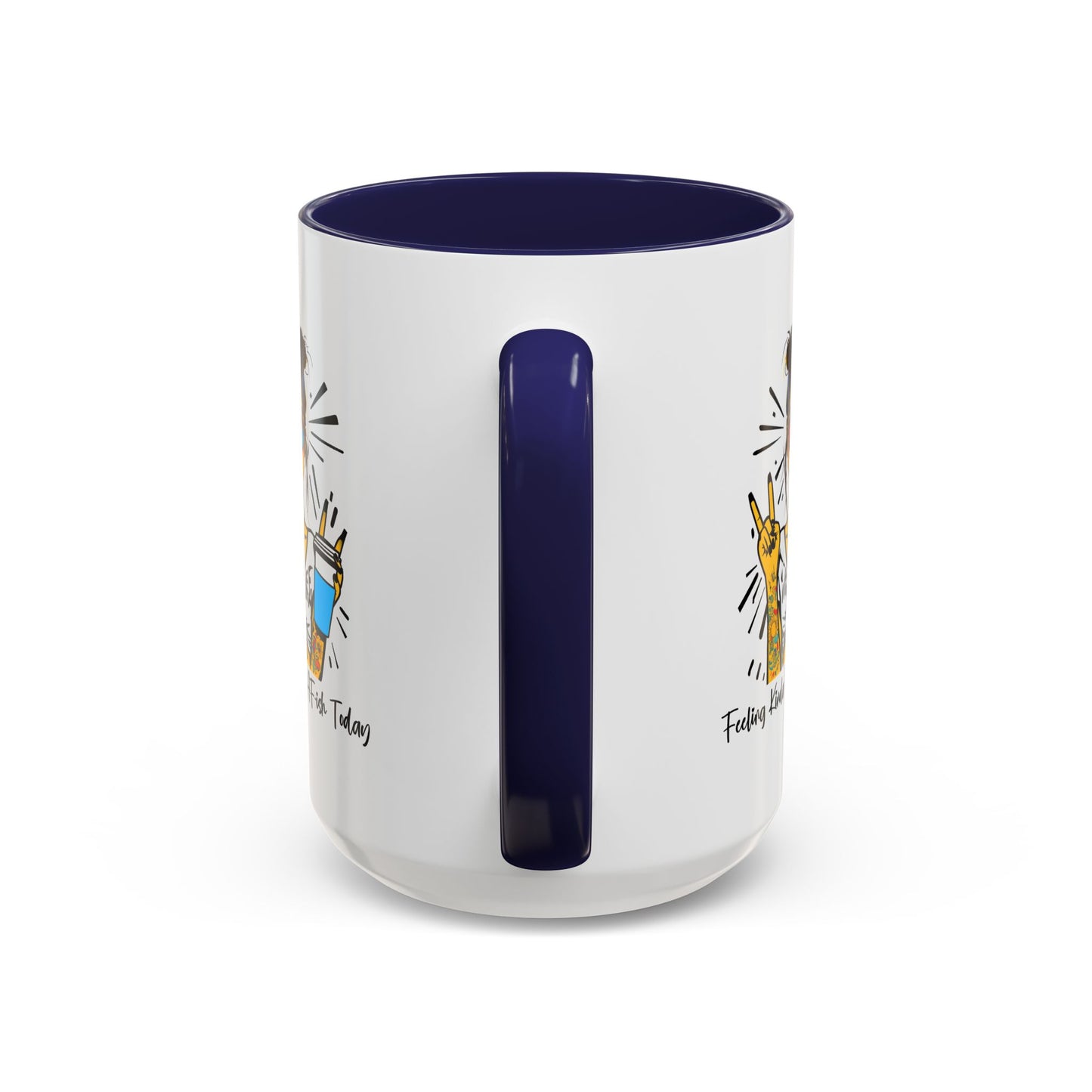 Humor Mug - Feeling Kinda IDGAF-ish Today