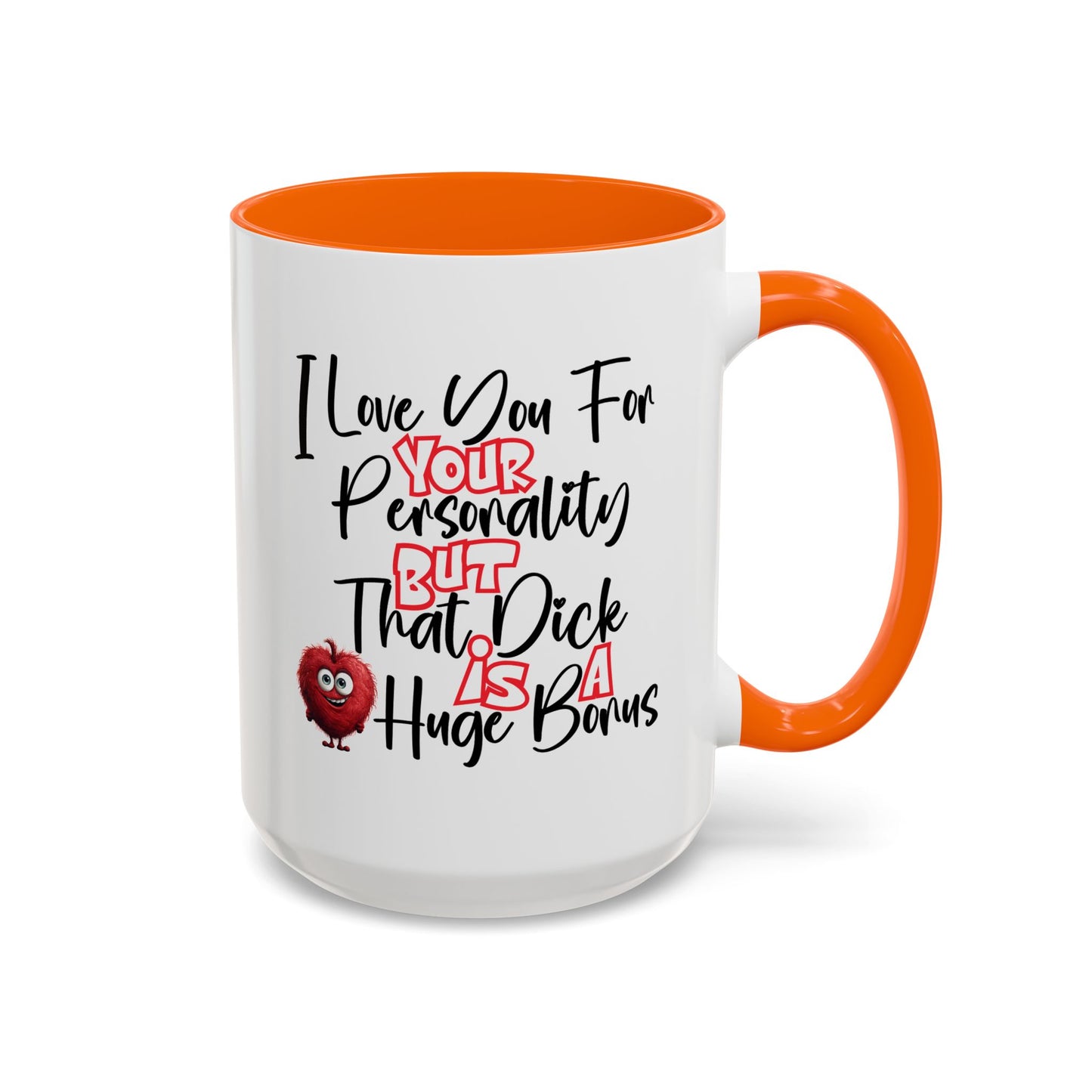 Adult Mug - I Love You For Your Personality