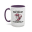 Adult Mug - What I Did To Piss You Off