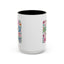 Motivation Mug - It's a Good Day to Be Happy