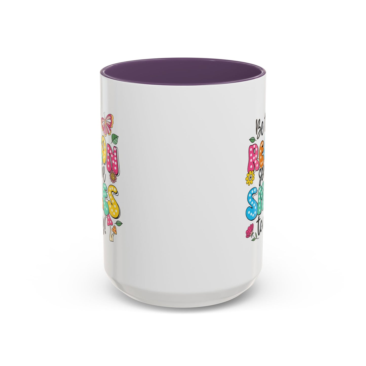 Motivational Mug - Be The Reason Someone Smiles Today