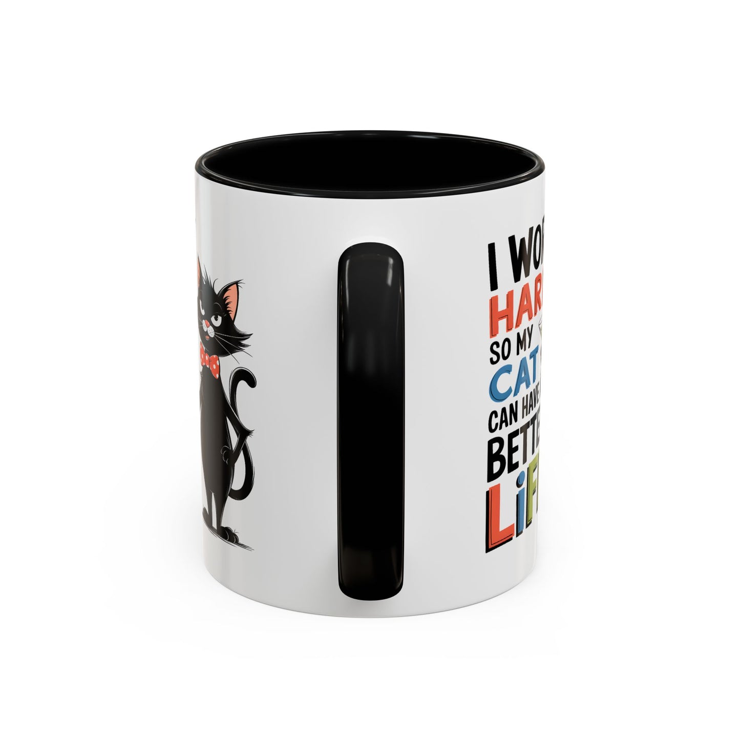 Humor Mug - I Work Hard So My Cat