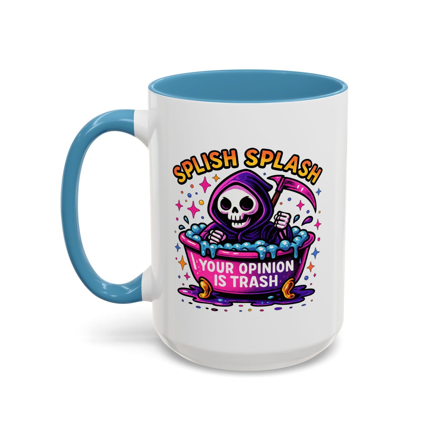 Humor Mug - Splish Splash Your Opinion is Trash