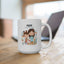 Mother's Day Mug - Mom My First Love