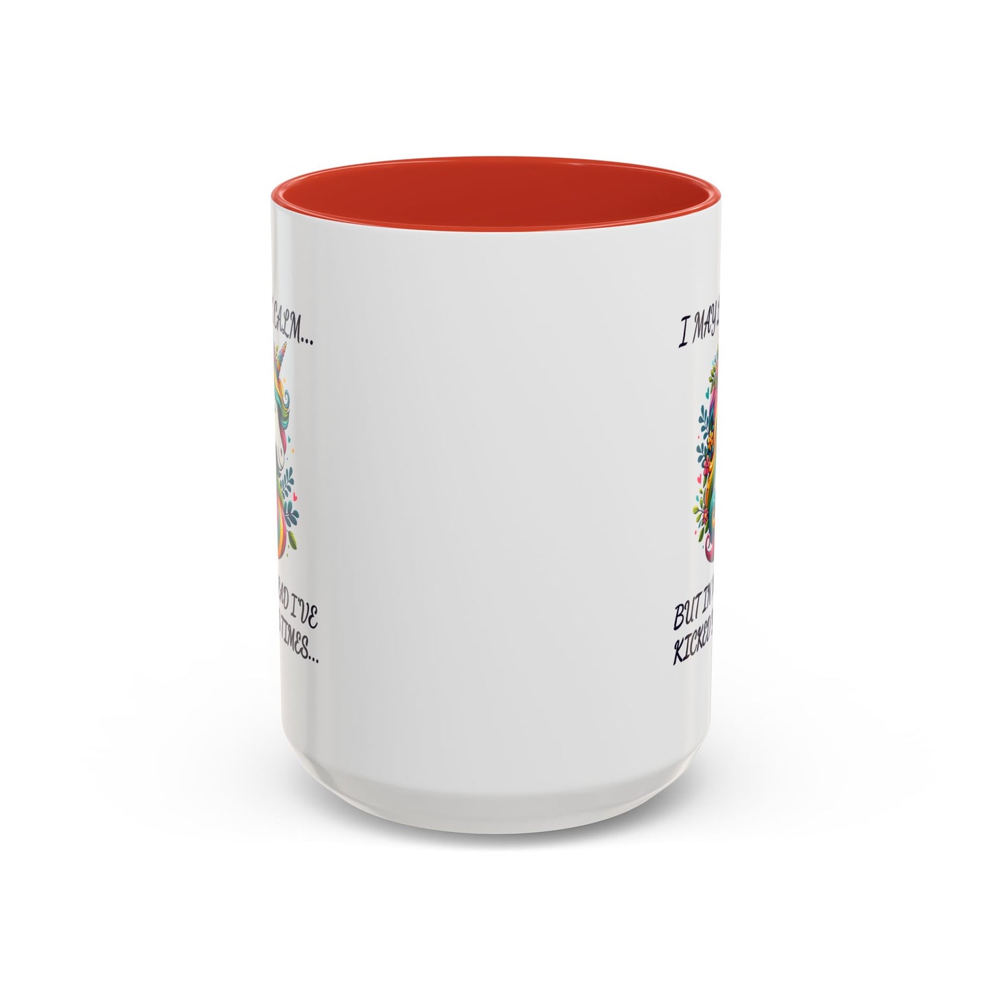 Adult Mug - I may Look Calm Unicorn