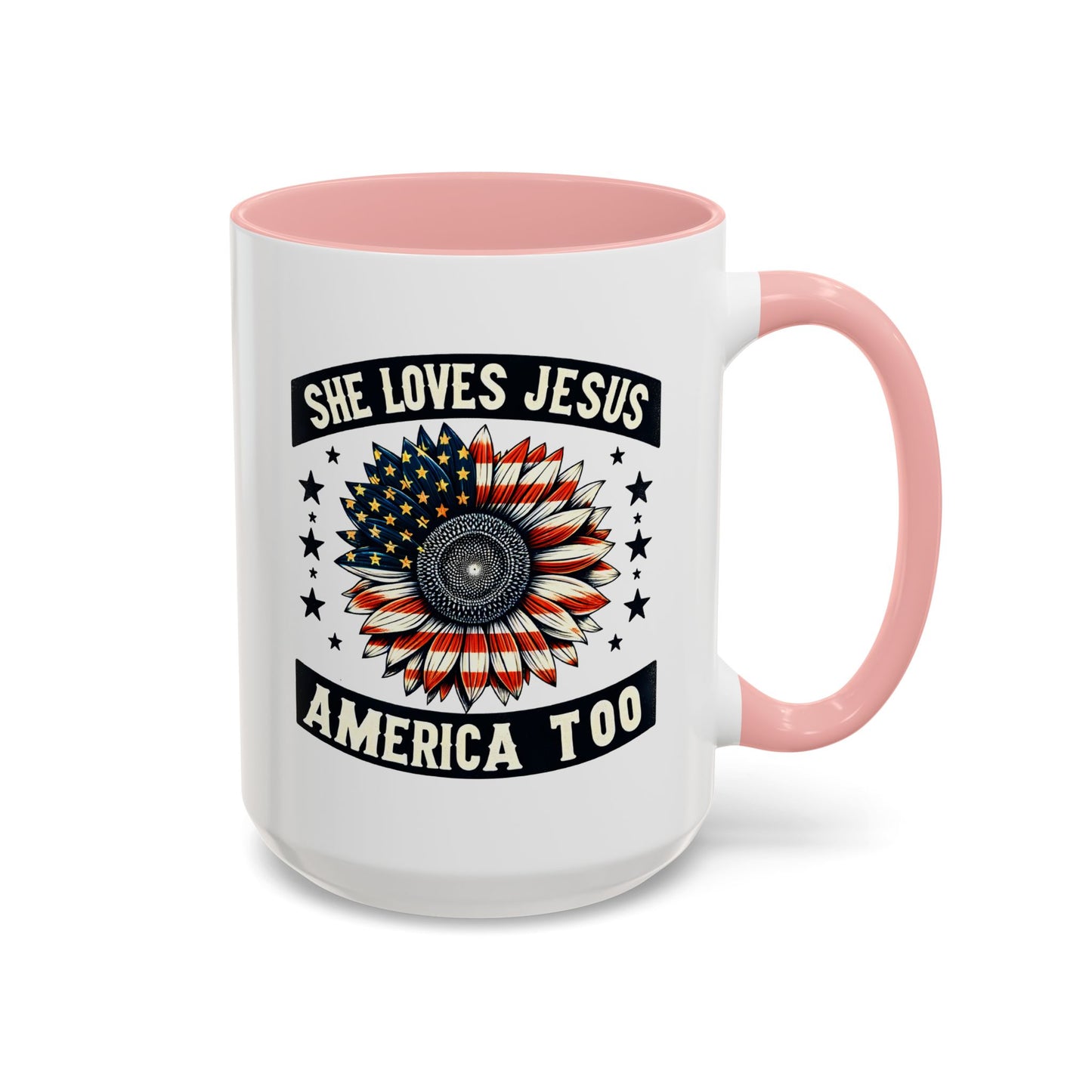 4th of July Mug - She Loves Jesus & America Too