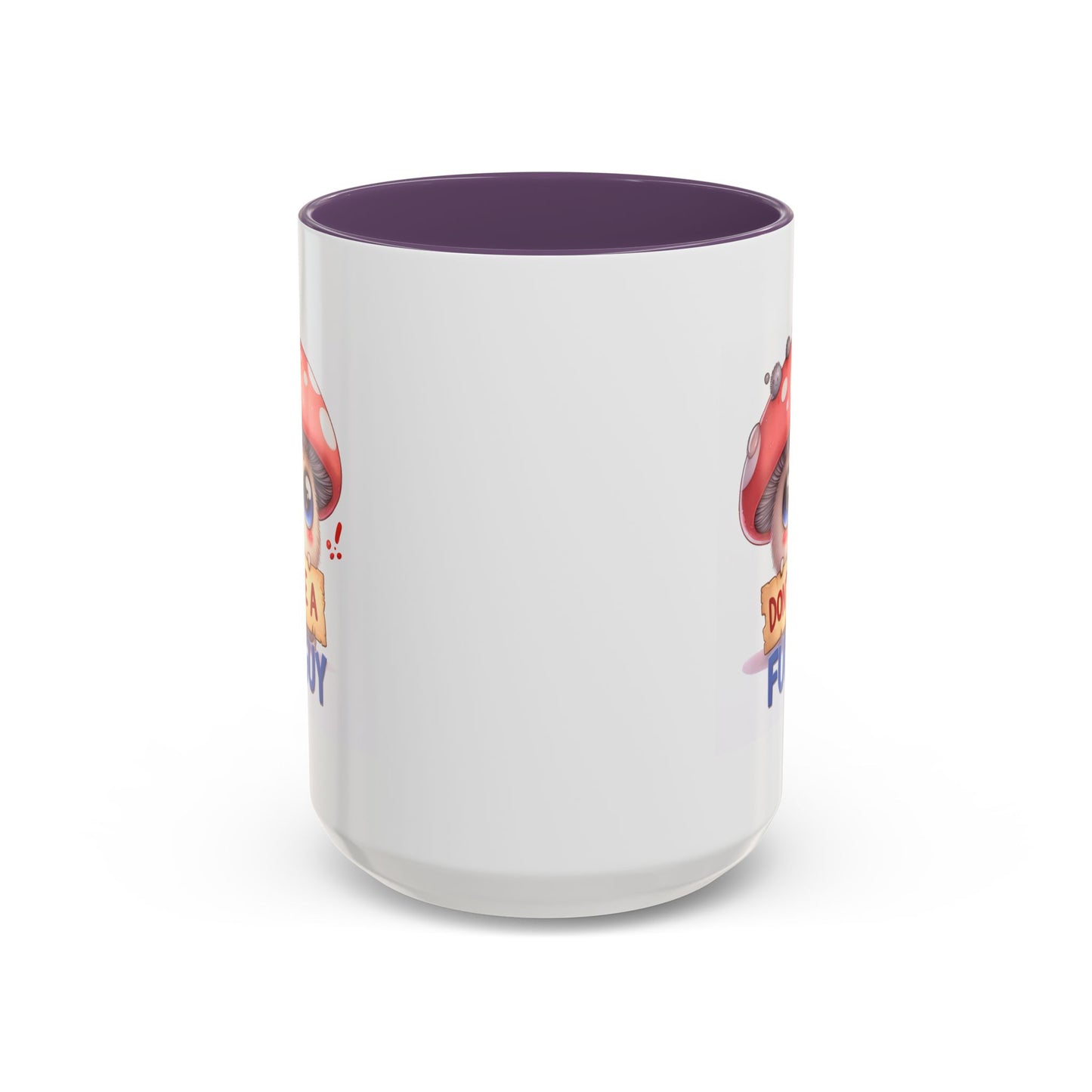 Humor Mug - Don't Be a Funguy