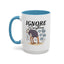 Humor Mug - Ignore Everthing