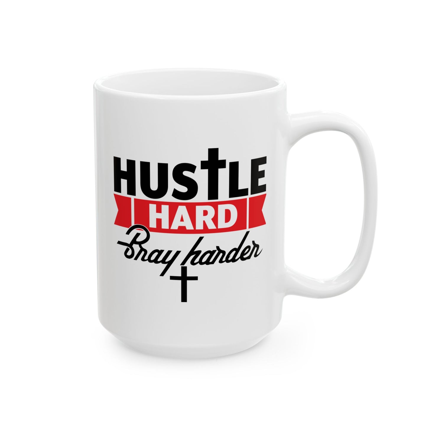 Religious Mug - Hustle Hard