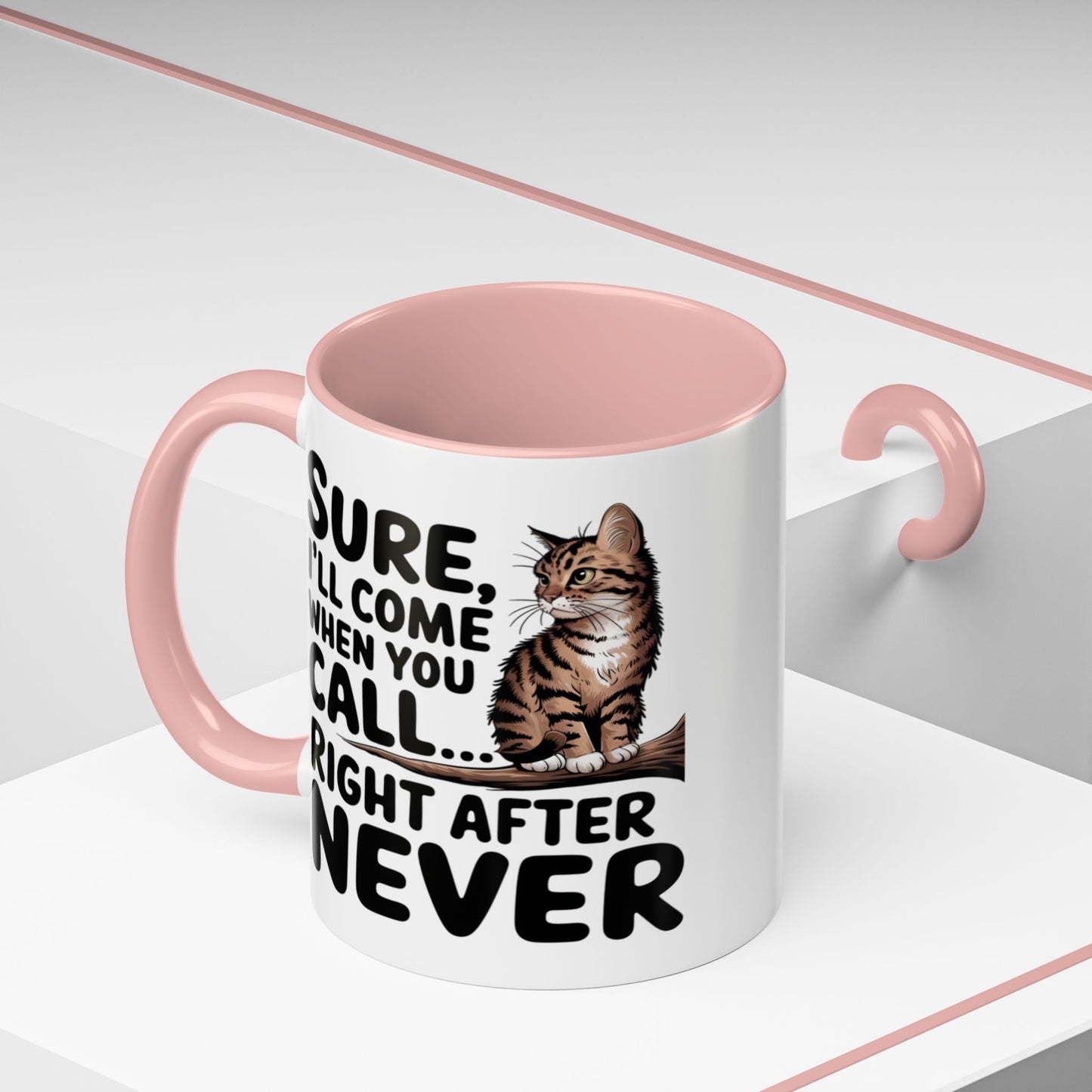 Animal Mug - Sure I'll Come When You Call