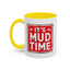 Adventure Mug - It's Mud Time