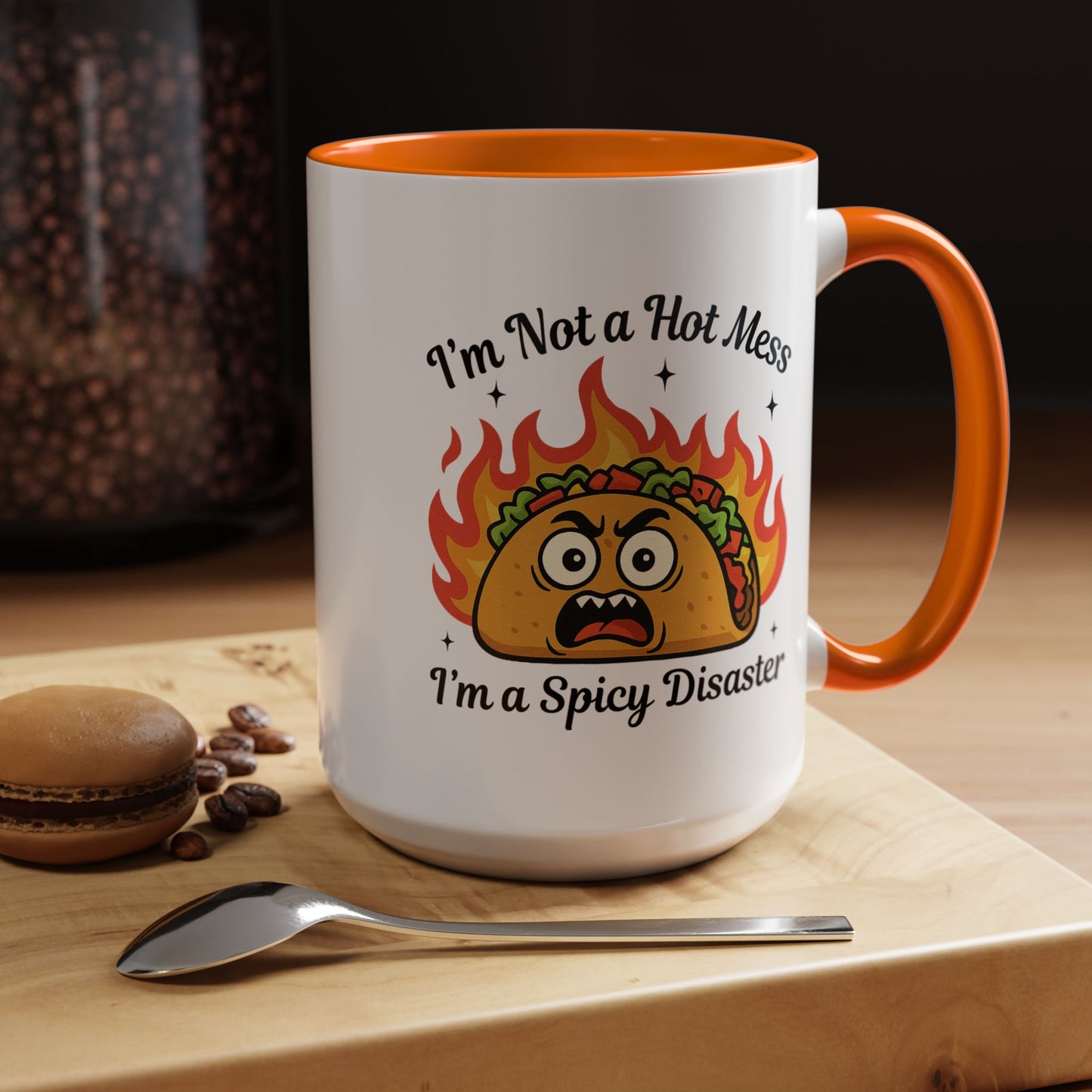 Humor Mug - I'm Not a Hot Mess