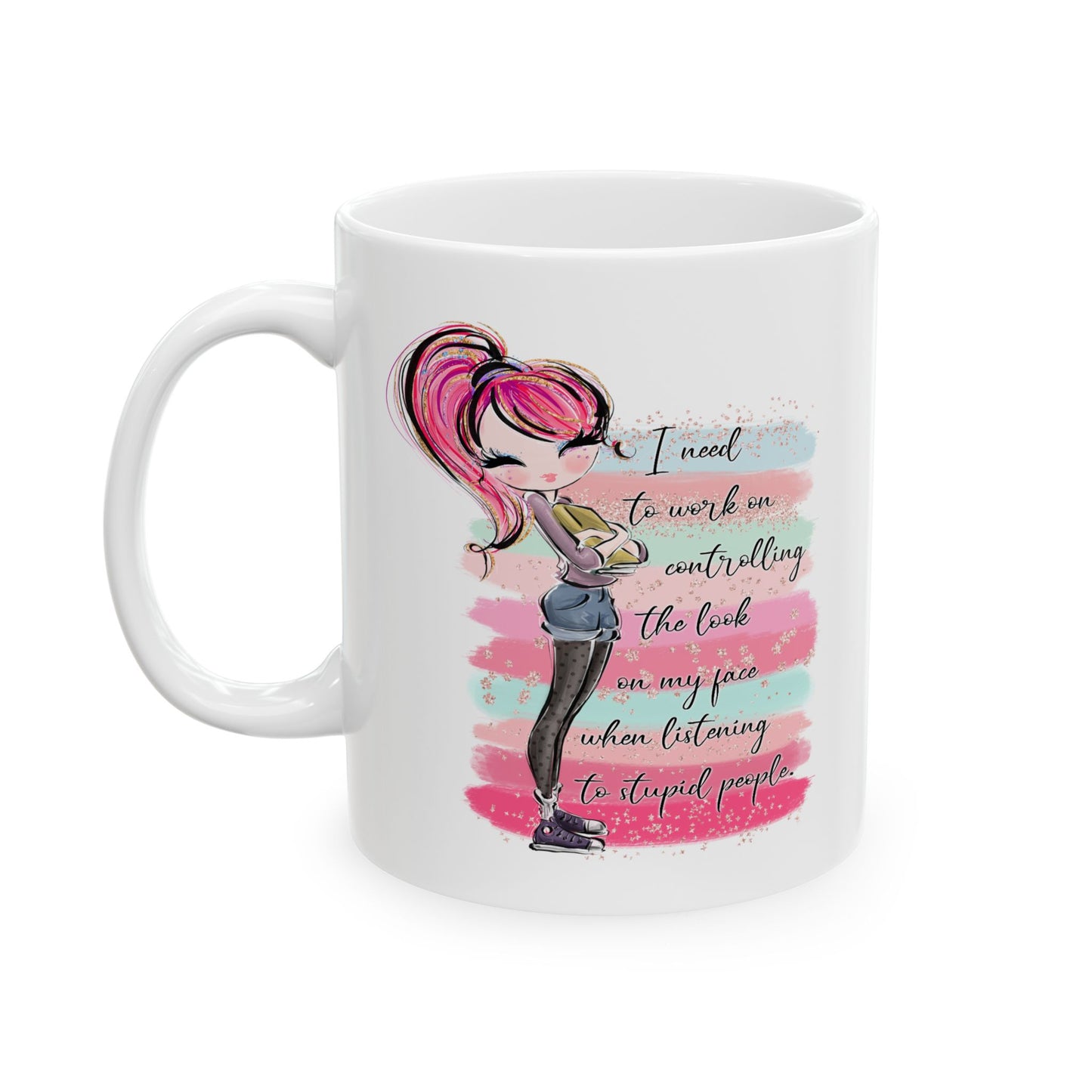 Humor Mug - I Need To Work On