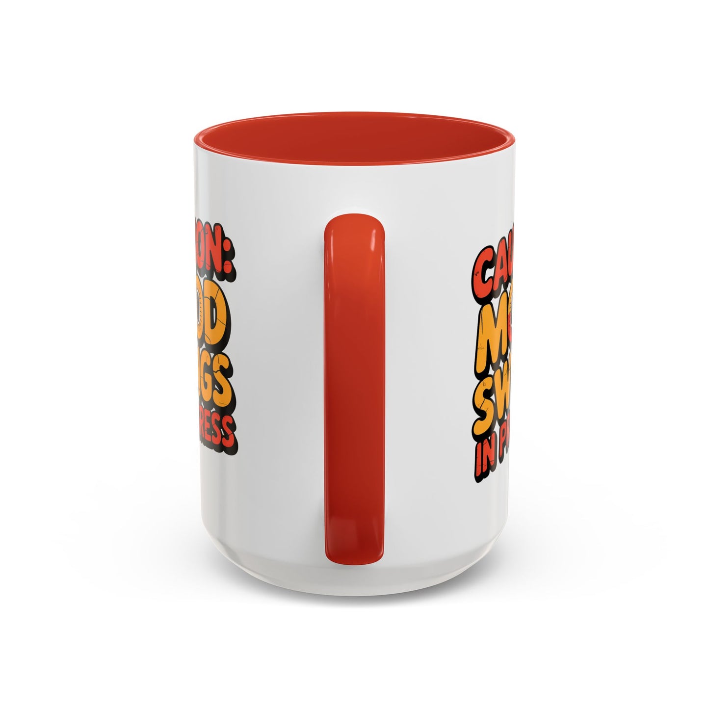 Humor Mug - Caution Mood Swings in Progress