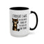 Animal Mug - I Thought I Was In A Bad Mood