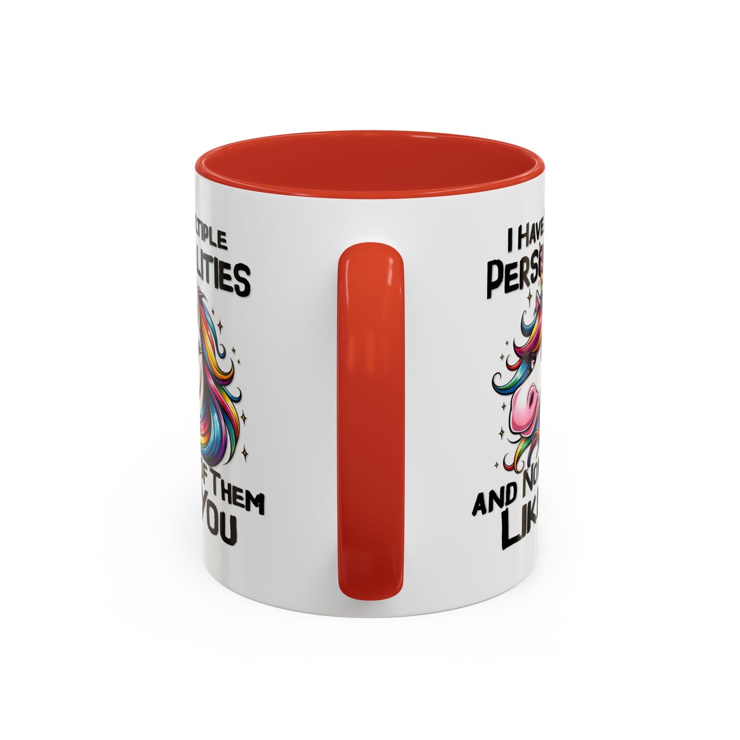 Humor Mug - I Have Multiple Personalities