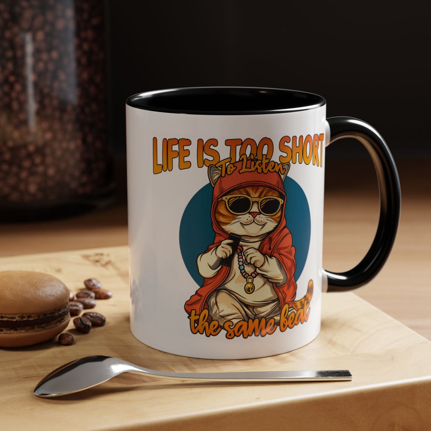 Humor Mug - Life Is Too Short