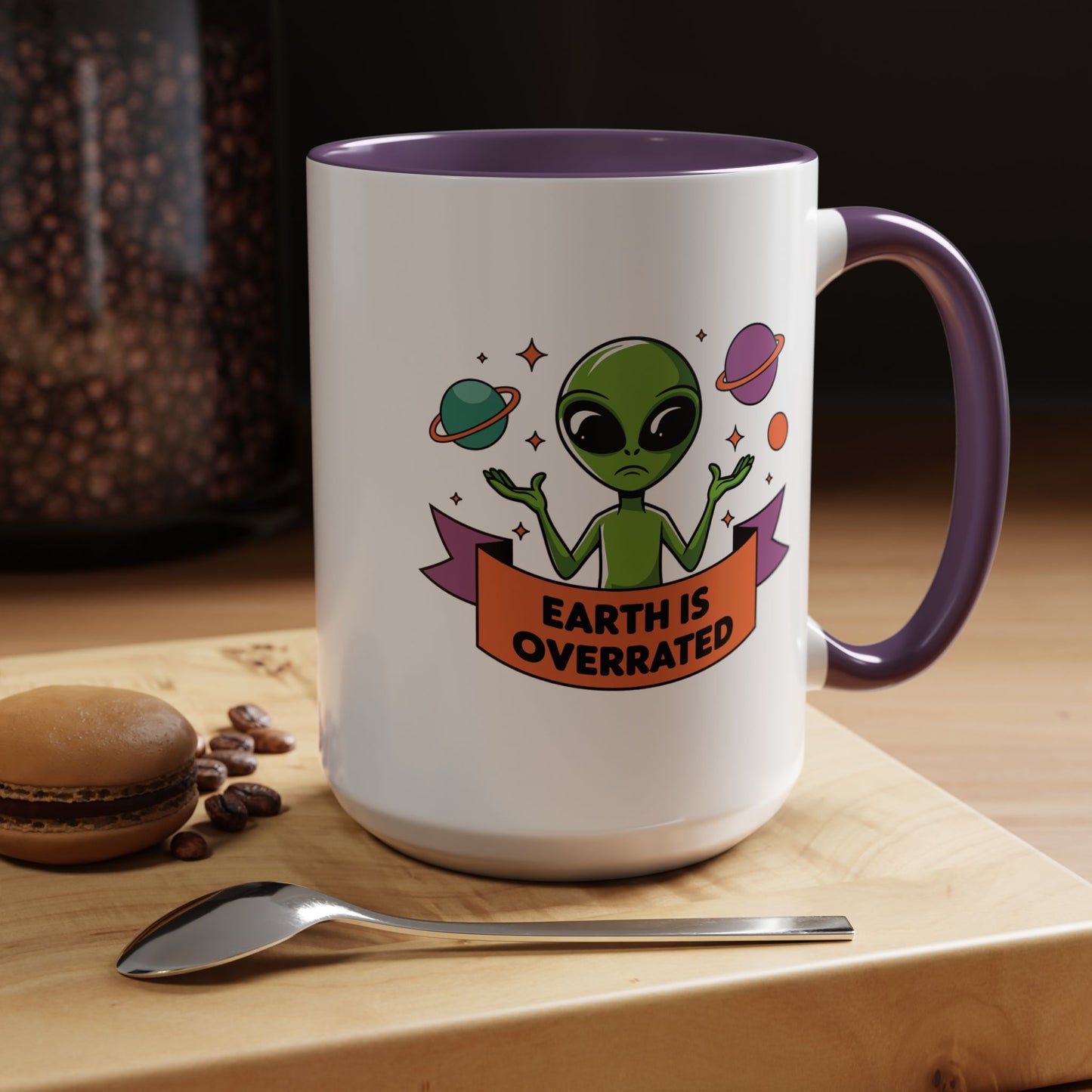 Alien Mug - Earth Is Overrated