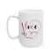 Valentine's Day Mug - I Love You Written