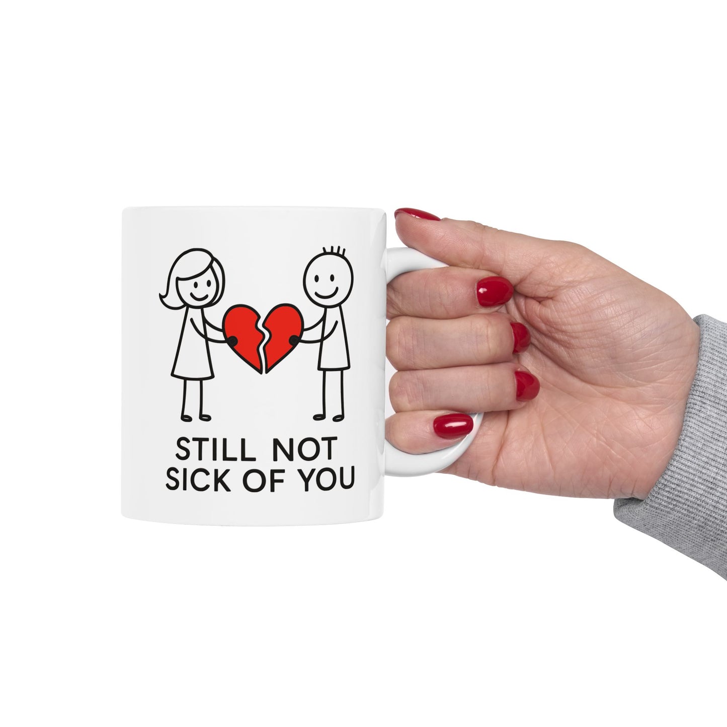 Anniversary Mug - Still Not Sick Of You