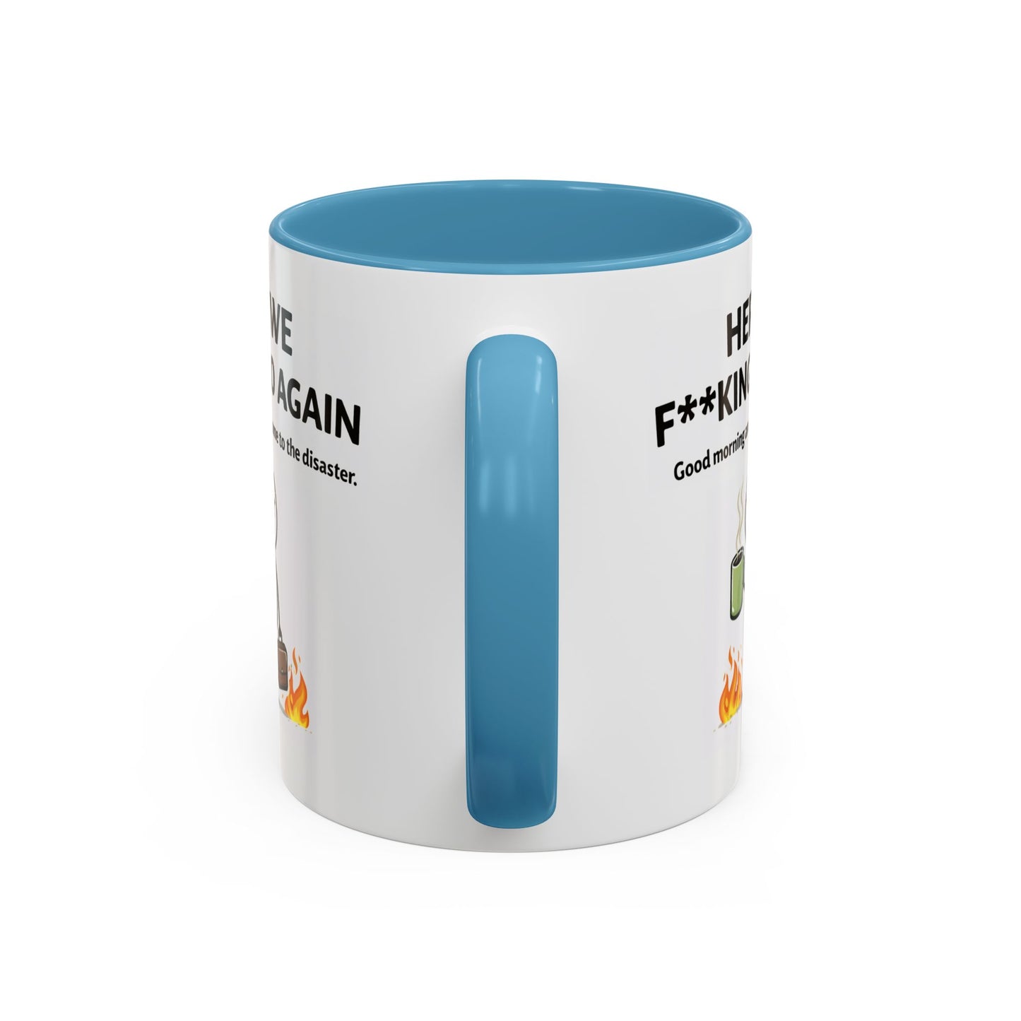 Office Mug - Here We F**cking Go Again