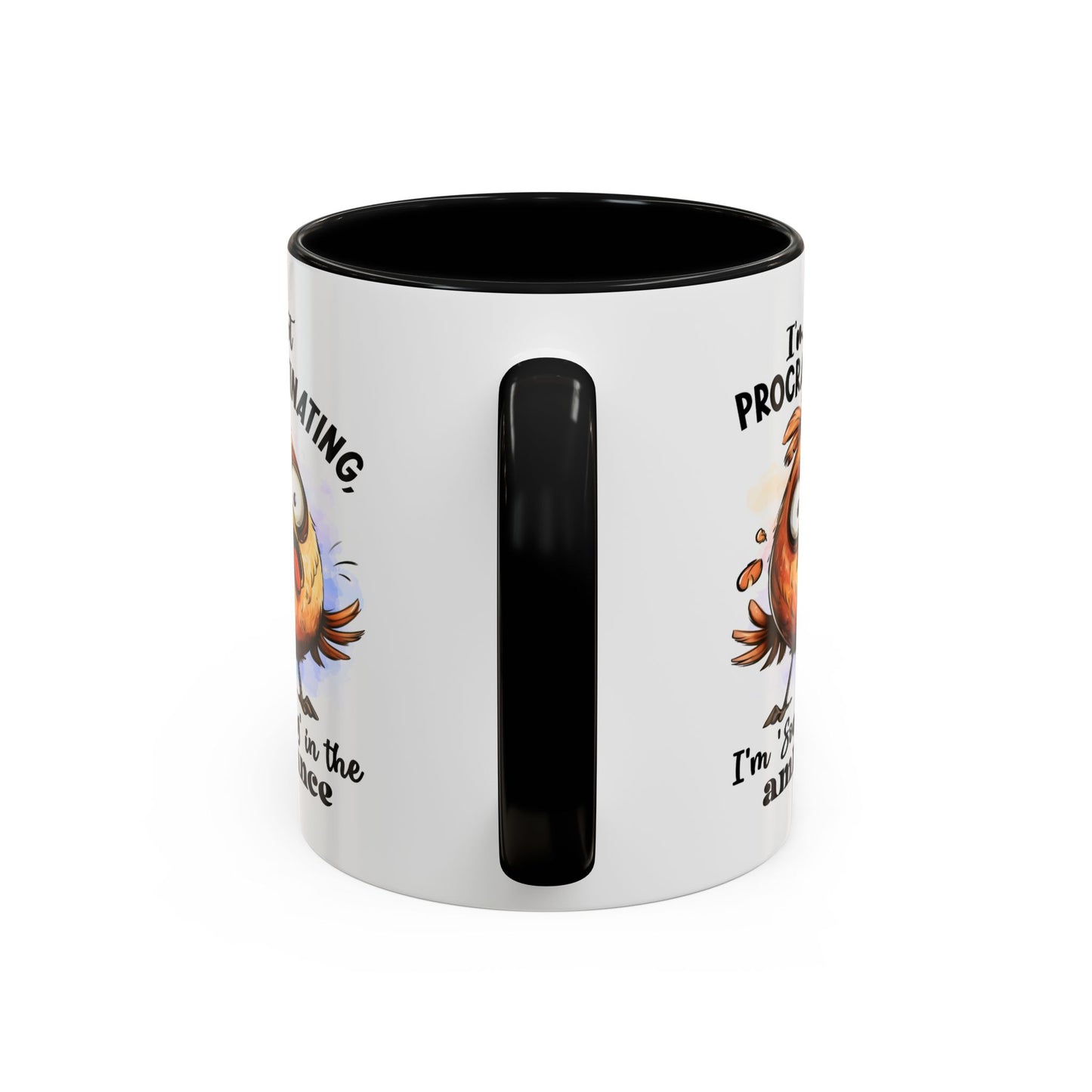 Humor Mug - I'm Not a Procrastinating
