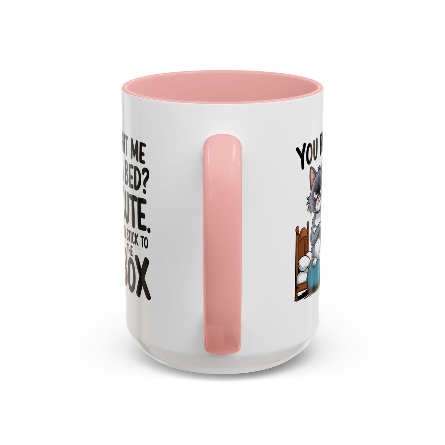 Animal Mug - You Bought Me a Bed?