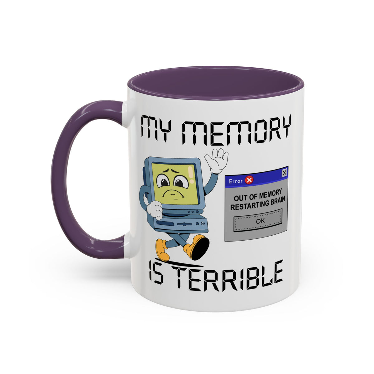 Humor Mug - My Memory is Terrible