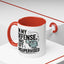 Humor Mug - In My Defense